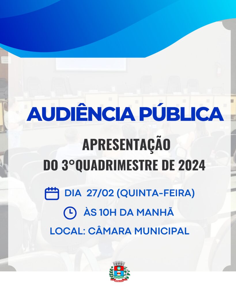 Convite Audiência Publica – Apresentação do 3º Quadrimestre de 2024