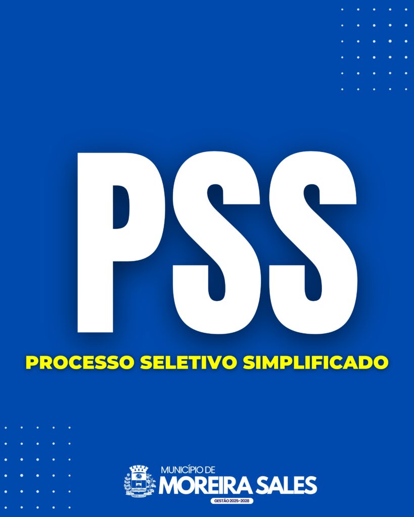 Processo Seletivo Simplificado (PSS) na área da  saúde, serviço operacional, serviço geral, serviço de máquinas pesadas.